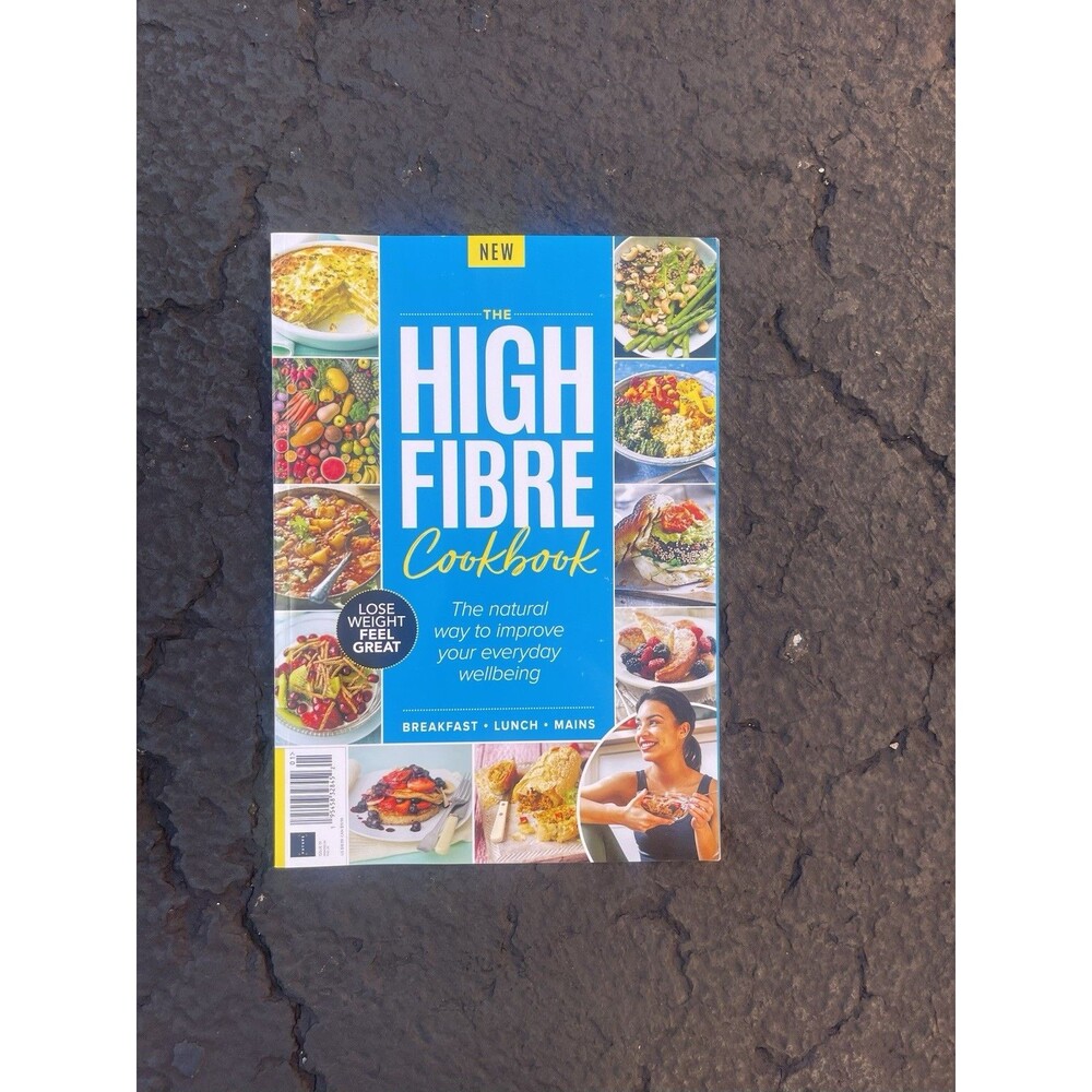 High Fibre Cookbook Magazine Healthy Recipes Breakfast Lunch Mains